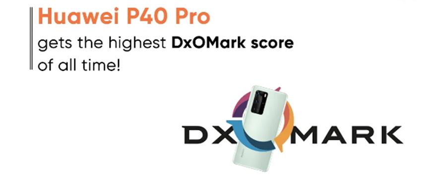 华为P40 Pro在相机和自拍方面在DxOMark上得分最高