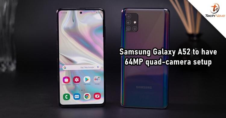 三星Galaxy A52有望在今年年底推出64MP摄像头