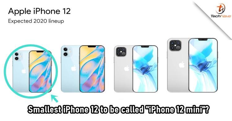 据报道，苹果最小的5.4英寸iPhone 12被称为iPhone 12 mini
