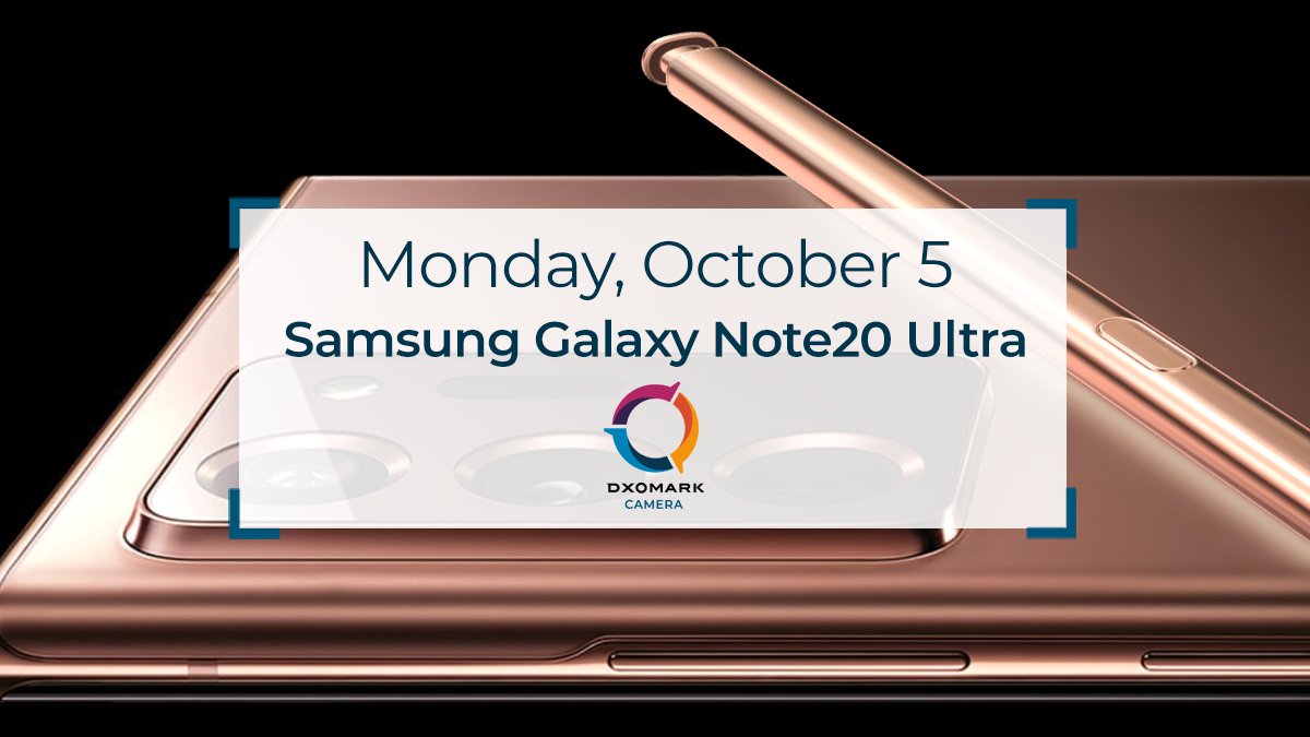 DxOMark将于10月5日发布三星Galaxy Note 20 Ultra相机评测