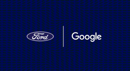 福特汽车和谷歌正在建立广泛的合作伙伴关系