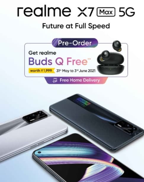 Realme X7 Max 5G预购将于5月31日起捆绑免费Realme Buds Q