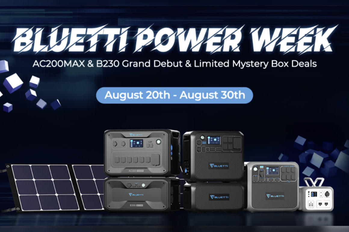 BLUETTI  Power  Week：AC200MAX  和 B230 现已上市