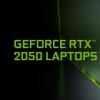 宣布推出全新 NVIDIA GeForce RTX 2050、GeForce MX570 和 MX550 GPU