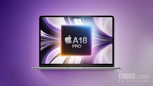 4千档?苹果低价MacBook曝光:A18 Pro驱动 明年春亮相