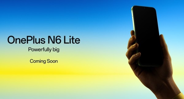 一加N6 Lite预热：或于本月底发布 配备4GB运行内存