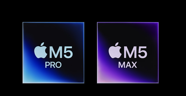 苹果发布M5 Pro和M5 Max芯片